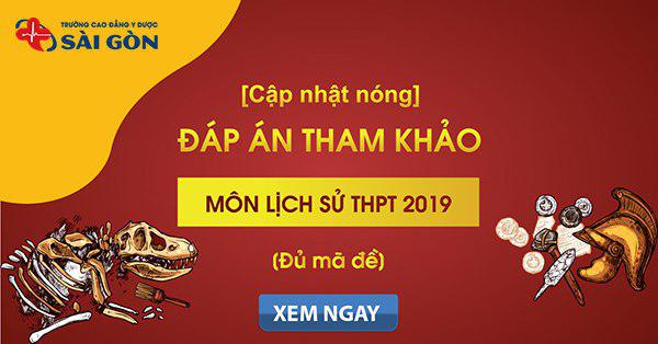 Đáp án đề thi môn Lịch sử THPT Quốc gia 2019 đầy đủ 24 mã đề