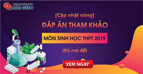 Đáp án đề thi Sinh học THPT Quốc gia 2019 đầy đủ 24 mã đề