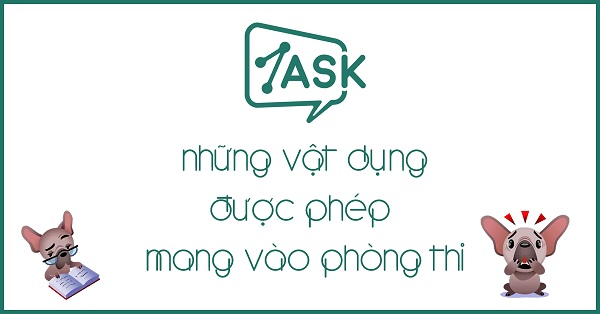 Thí sinh lưu ý những vật dụng được mang và không được mang vào phòng thi