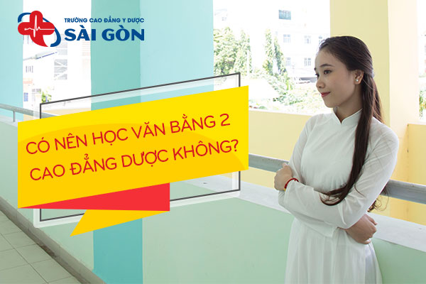 Có nên học Văn bằng 2 Cao đẳng Dược không?
