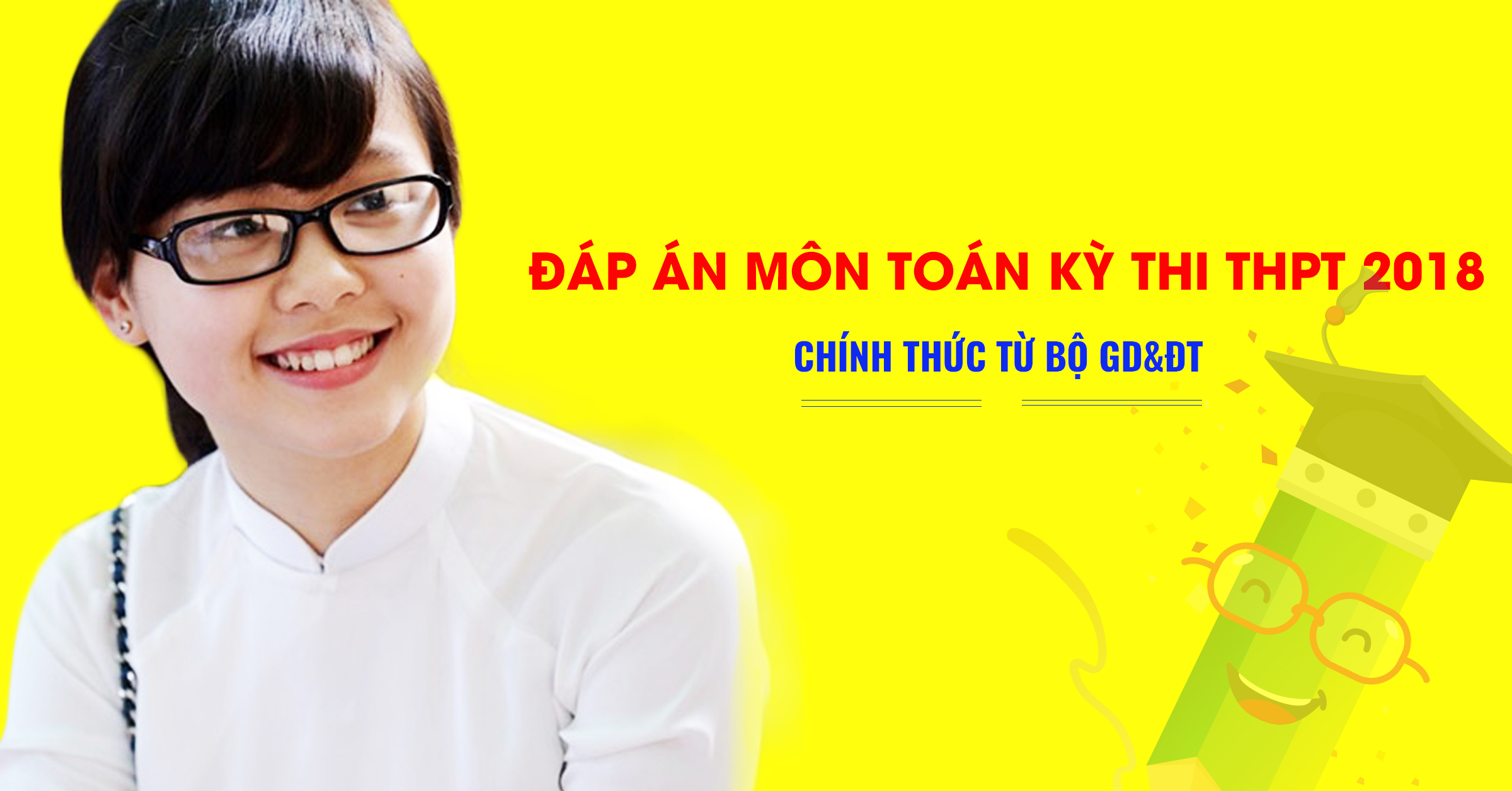 Đáp án môn Toán chính thức của Bộ GD&ĐT kỳ thi THPT Quốc Gia 2018
