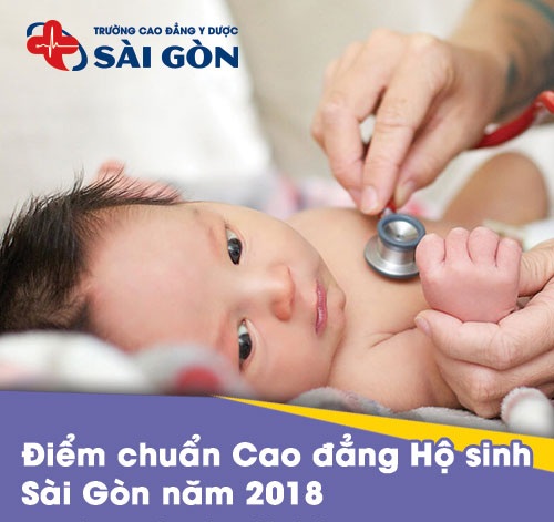 Điểm chuẩn Cao đẳng Hộ sinh Sài Gòn năm 2018