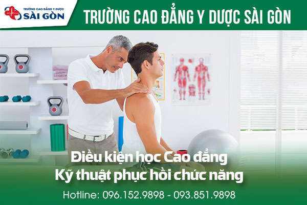 Điều kiện xét tuyển Cao đẳng Kỹ thuật Phục hồi chức năng Sài Gòn năm 2018