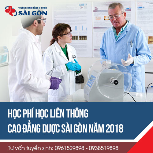 Học phí Liên thông Cao đẳng Dược Sài Gòn năm 2018
