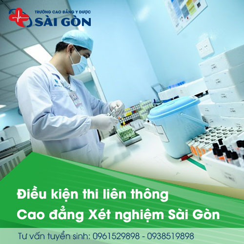 Liên thông Cao đẳng Xét nghiệm Y học Sài Gòn năm 2018