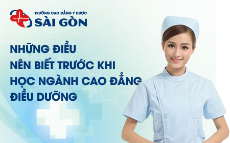 Những điều nên biết trước khi học ngành Cao đẳng Điều dưỡng