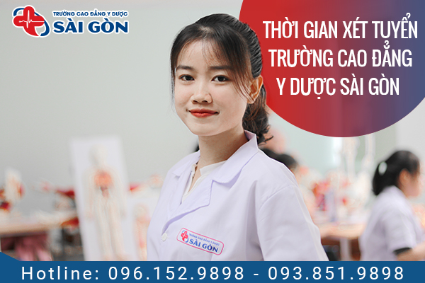 Thời gian nộp hồ sơ xét tuyển trường Cao Đẳng Y Dược Sài Gòn năm 2026