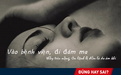 Vào bệnh viện, đi đám ma thấy trĩu nặng và ớn lạnh khiến bị đồn là do "âm khí", nhưng sự thực thế nào?
