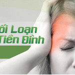 Rối loạn tiền đình là gì? Nguyên nhân và những giải pháp điều trị bệnh
