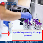 Địa chỉ đào tạo Kỹ thuật viên Xét nghiệm uy tín chất lượng tại TPHCM