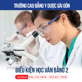 Điều kiện đăng ký xét tuyển Văn bằng 2 Cao đẳng Y Dược Sài Gòn